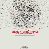 "Encountering Things: Design and Theories of Things"