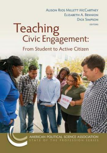 Teaching Civic Engagement: From Student to Active Citizen
