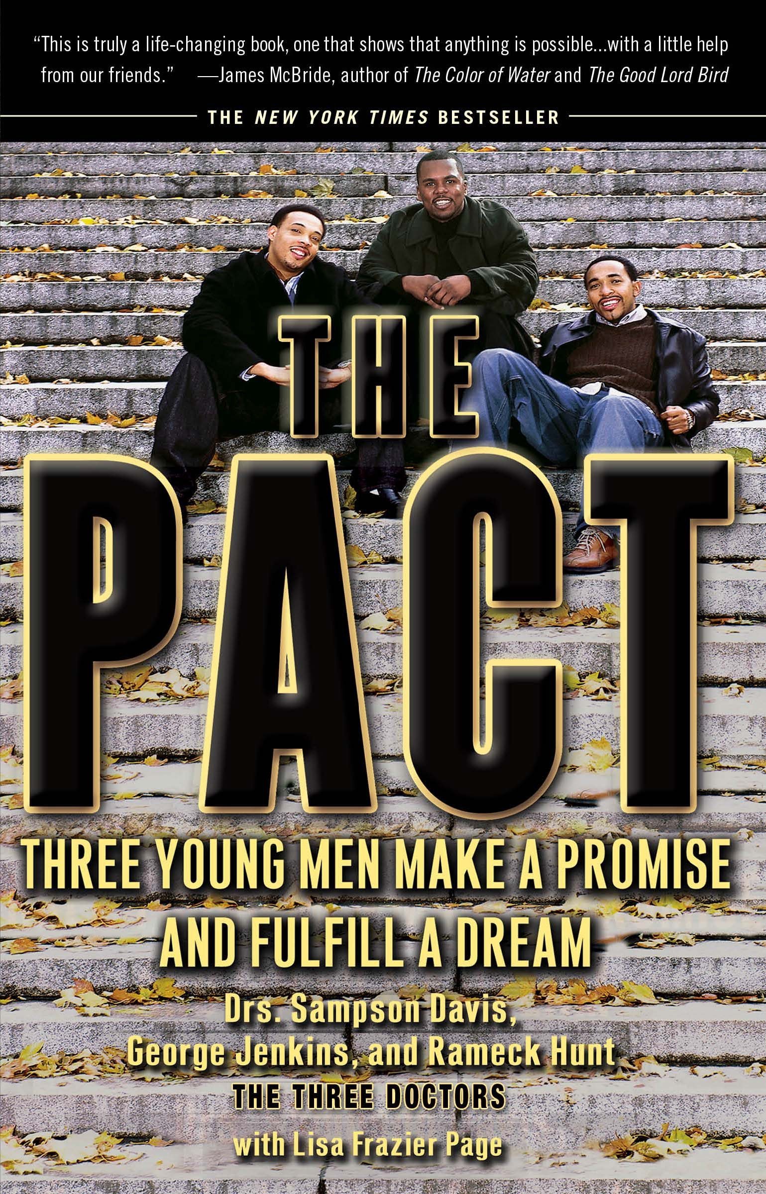 "The PACT," written by Dr. Sampson Davis, Dr. George Jenkins and Dr. Rameck Hunt