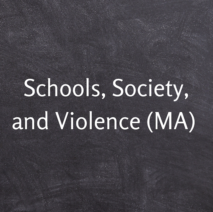 MA in Schools Society and Violence